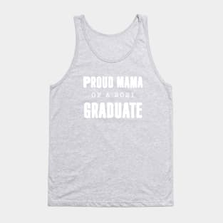 Proud mama of a 2021 graduate Tank Top